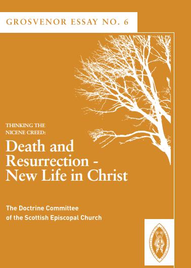 Death and Resurrection – New Life in Christ (Grosvenor Essay No. 6)