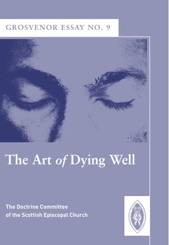 The Art of Dying Well (Grosvenor Essay No. 9)
