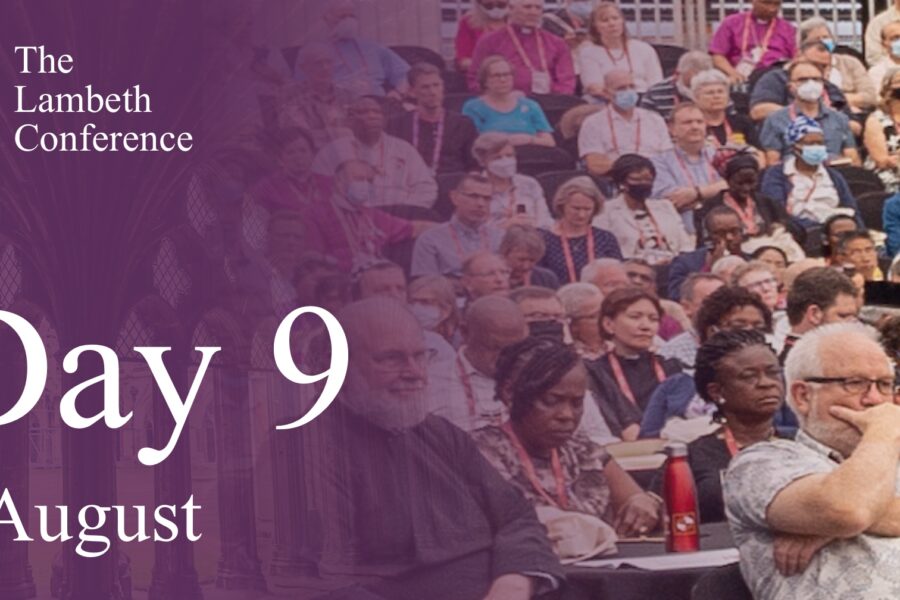 Lambeth Conference Round-up: Day 9 (4 August)