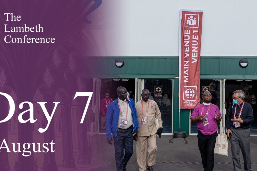 Lambeth Conference Round-up: Day 7 (2 August)