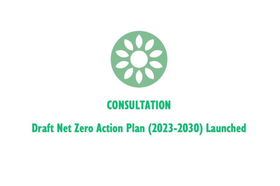 Draft action plan released for Net Zero (2023-2030)
